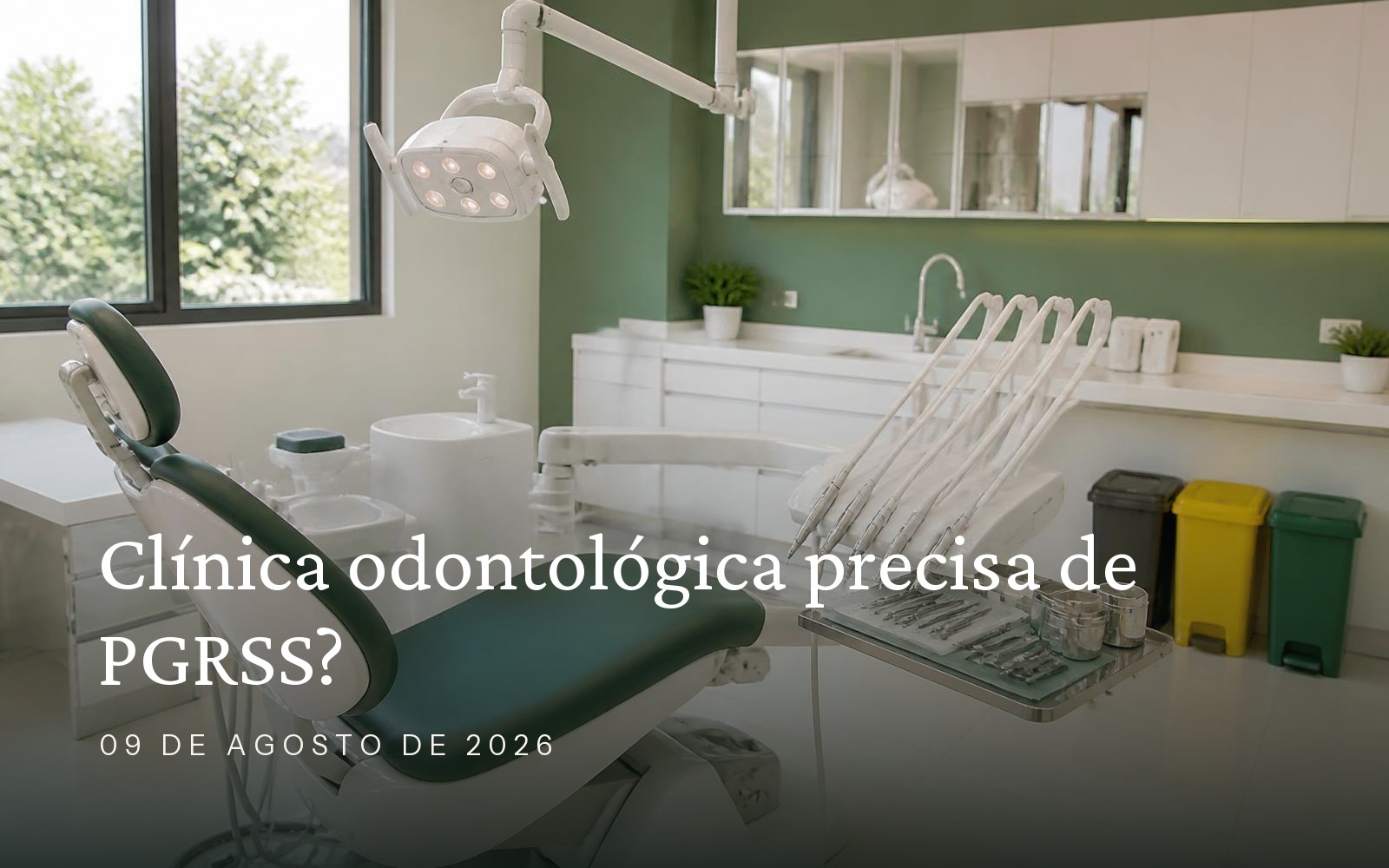 Capa do artigo: Clínica odontológica precisa de PGRSS?