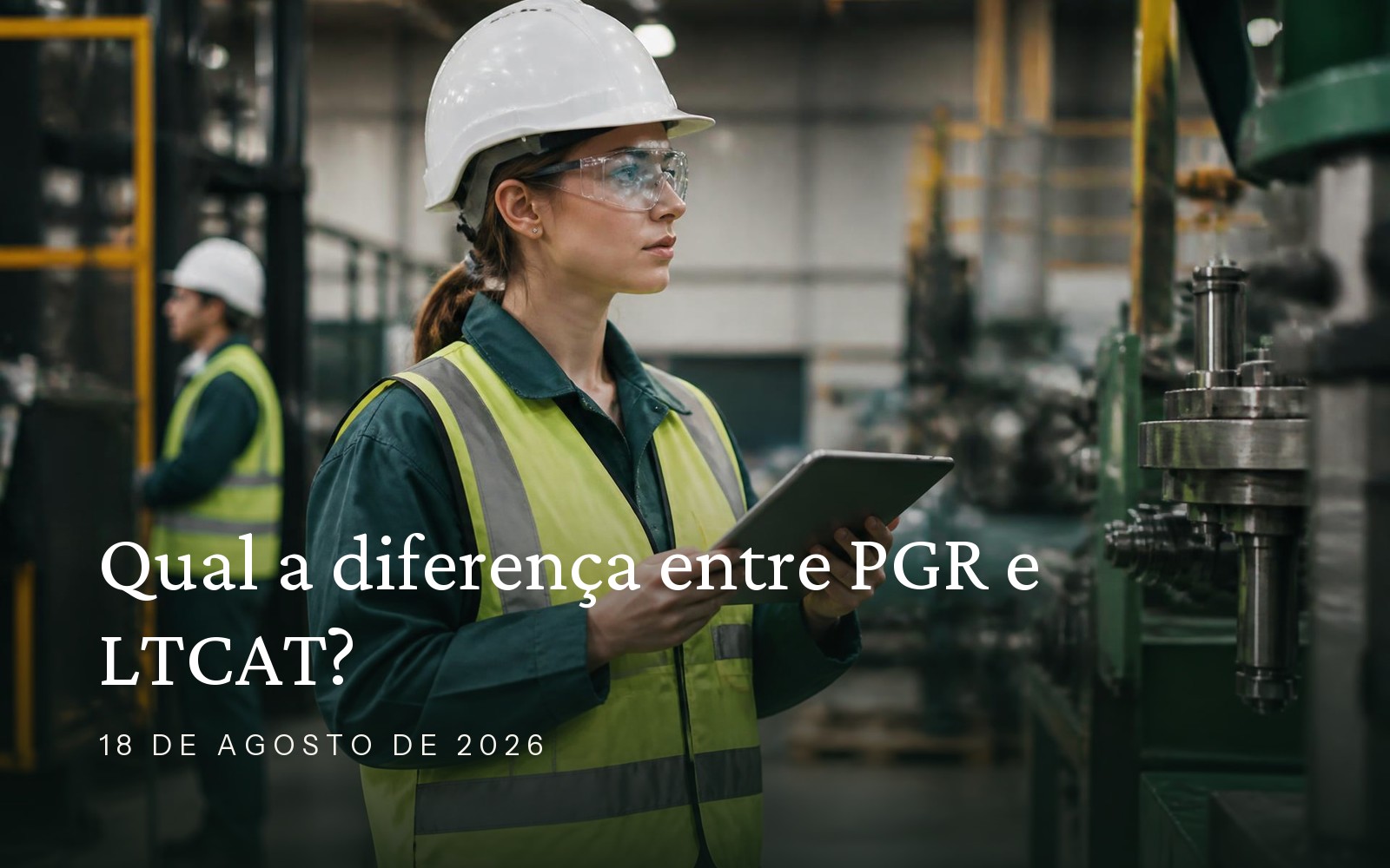Capa do artigo: Qual a diferença entre PGR e LTCAT?