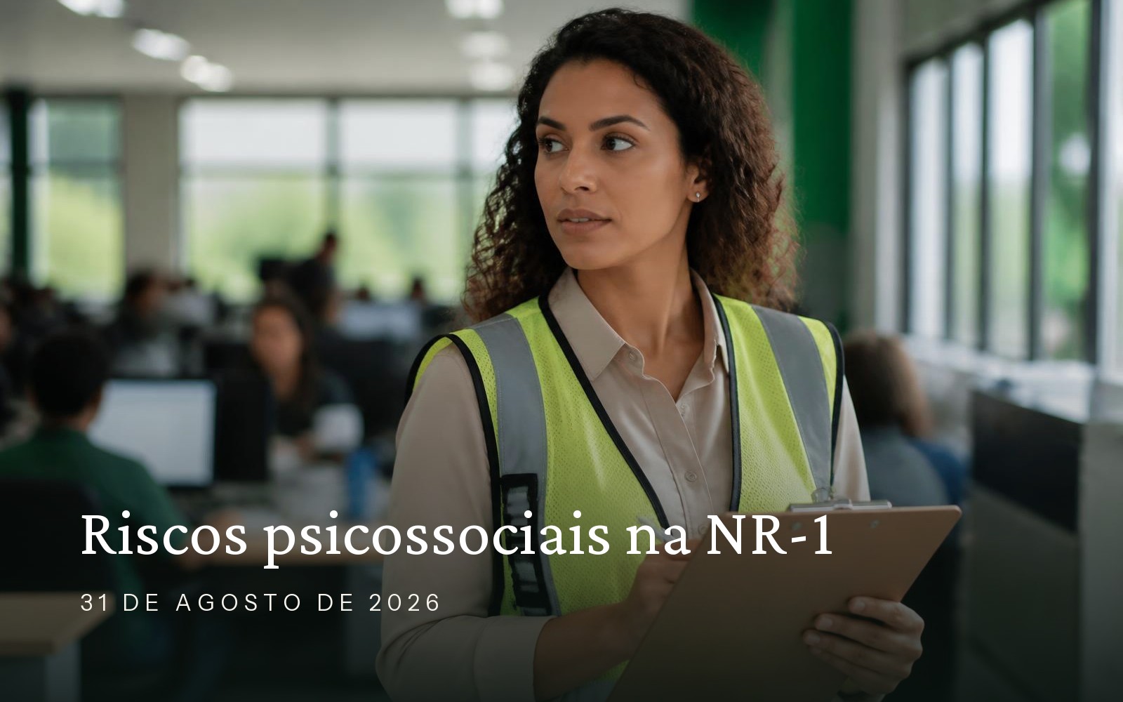 Capa do artigo: Riscos psicossociais na NR-1: o que sua empresa precisa entender em 2026?